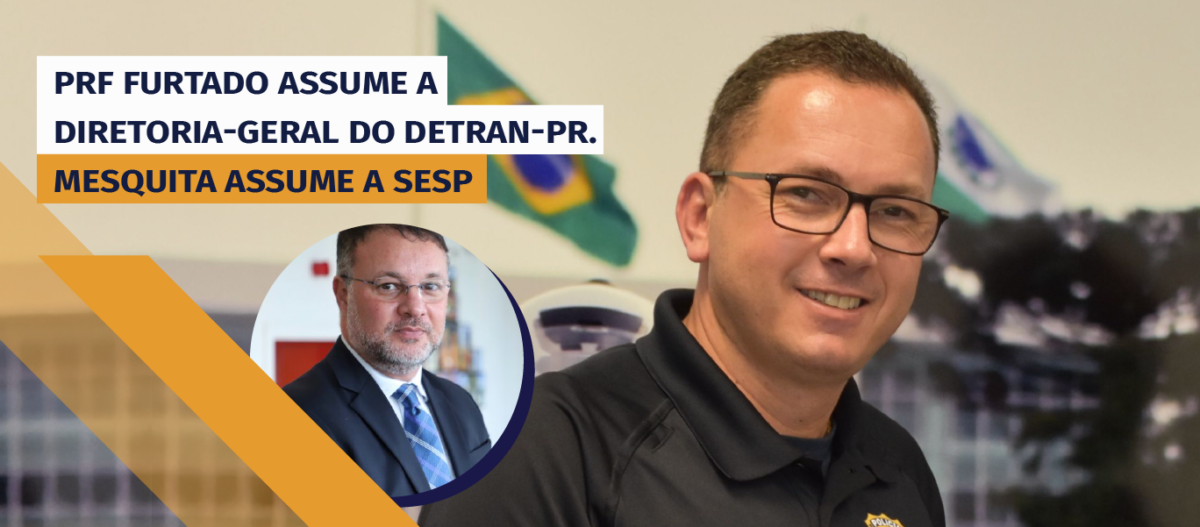 PRF Furtado assume a diretoria-geral do DETRAN-PR