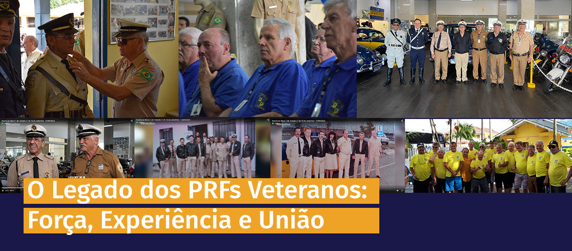 O Legado dos PRFs Veteranos: Força, Experiência e União