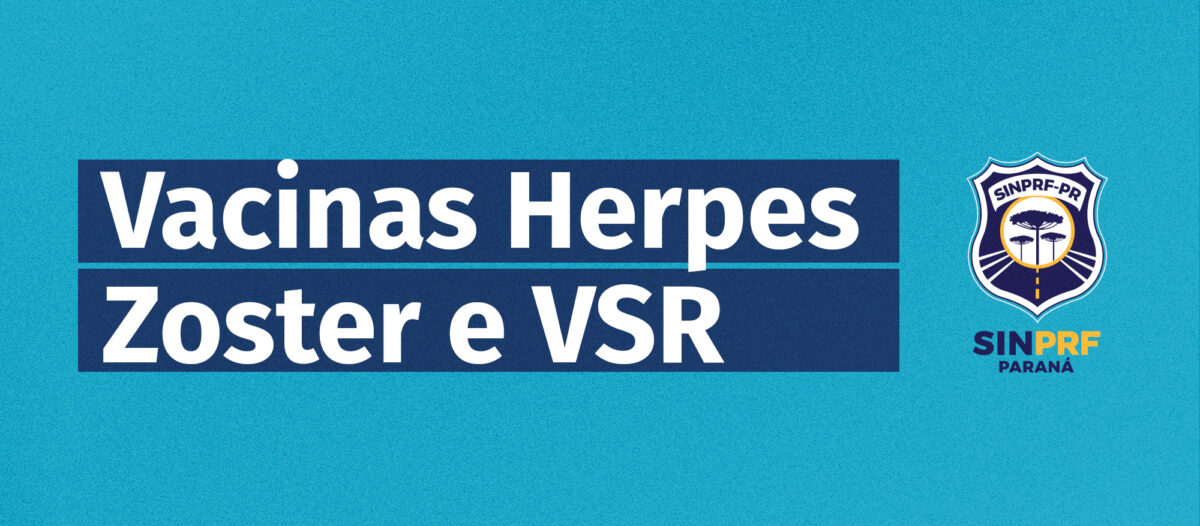 Vacinas Herpes Zoster e VSR